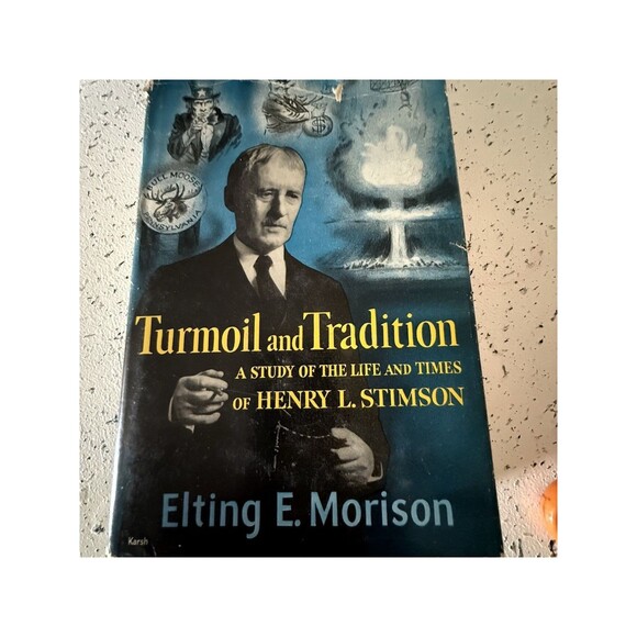 Turmoil and Tradition: A Study of the Life and Times of Henry L. Stimson (1960) - Picture 1 of 4